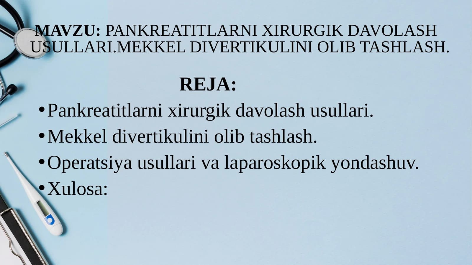 Pankreatitlarnixirurgik davolash usullari.Mekkel divertikulini olibtashlash