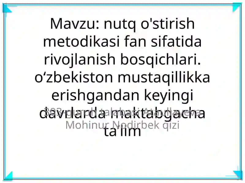 nutq o'stirish metodikasi fan sifatida rivojlanish bosqichlari