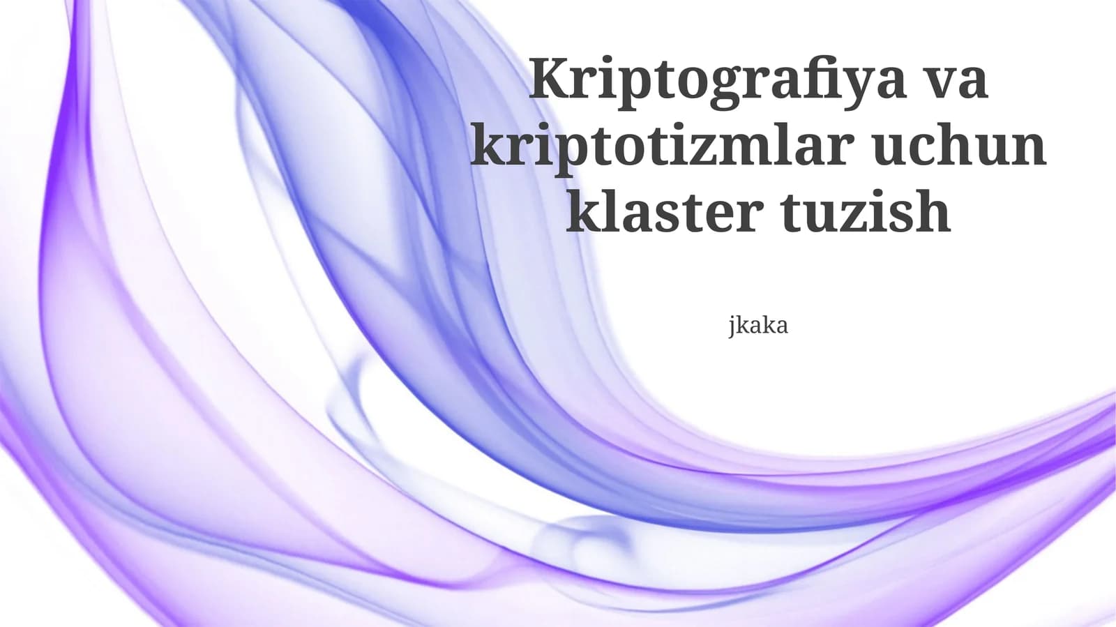 Kriptografiya va kriptotizmlar uchun klaster tuzish