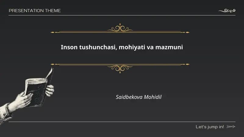 Inson tushunchasi, mohiyati va mazmuni