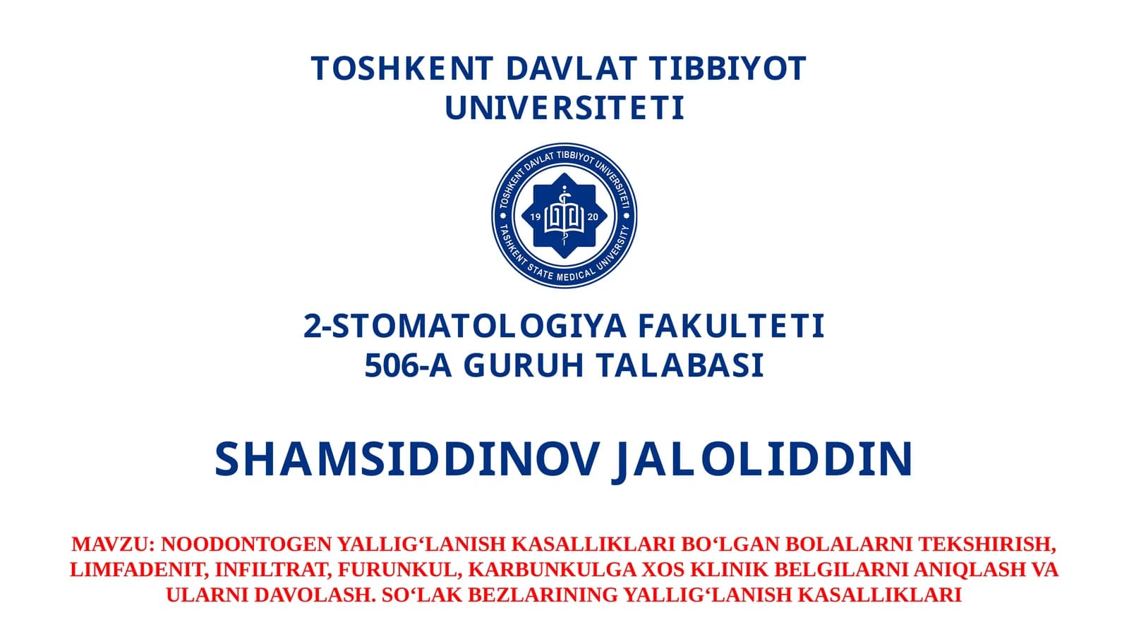 NOODONTOGEN YALLIG‘LANISH KASALLIKLARI TEKSHIRISH VA DAVOLASH