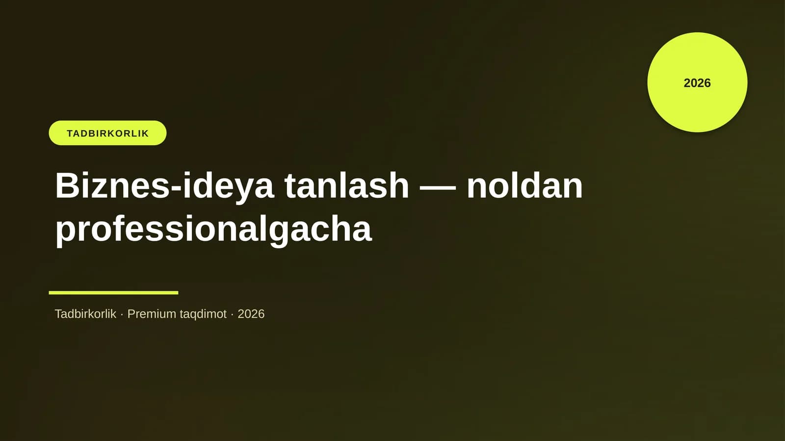 Biznes-ideya tanlash — noldan professionalgacha