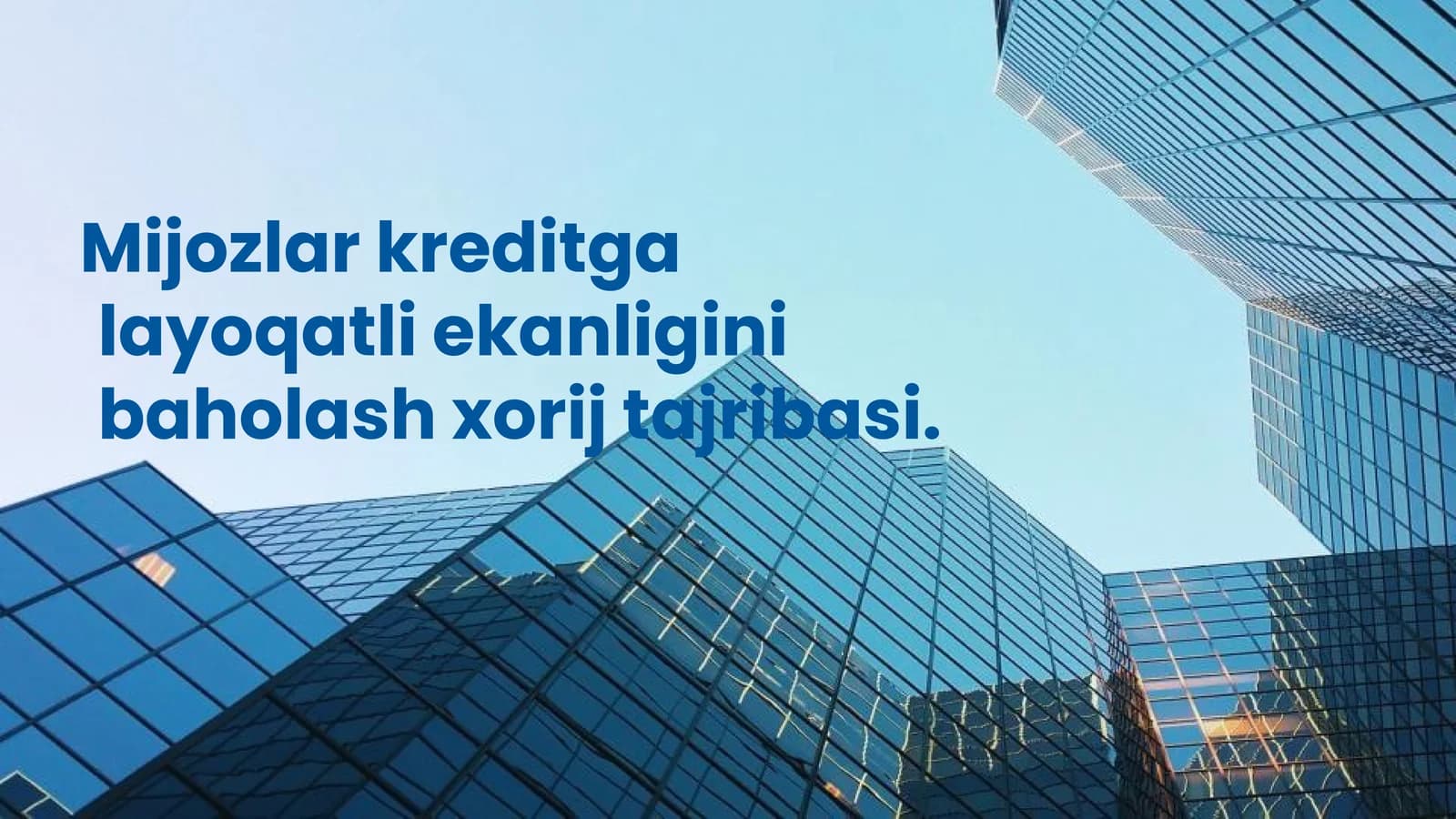 Mijozlar kreditga layoqatli ekanligini baholash xorij tajribasi
