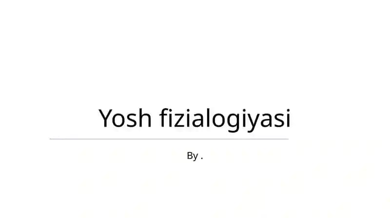 Yosh fizialogiyasi