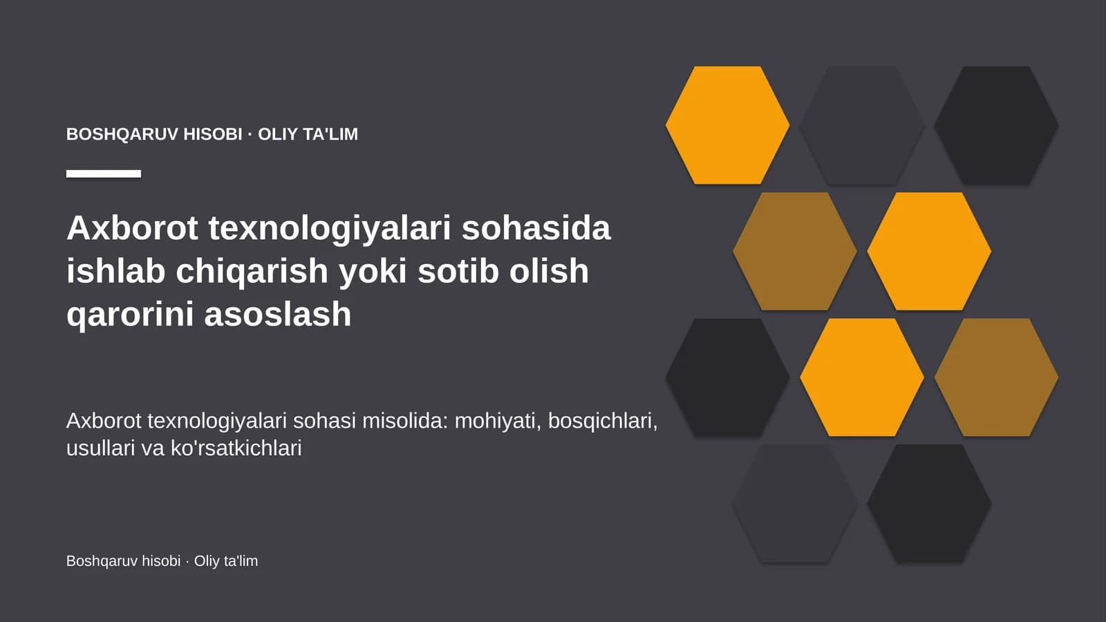 axborot texnologiyalari sohasida ishlab chiqarish yoki sotib olish qarorini asoslash 1340