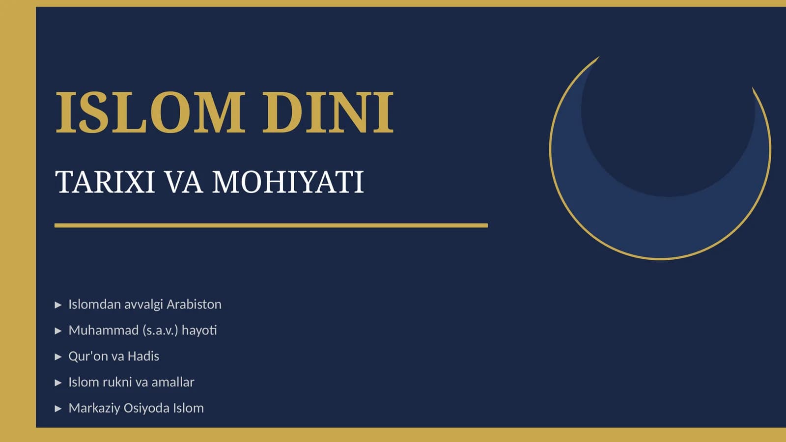 ISLOM DINI TARIXI VA MOHIYATI