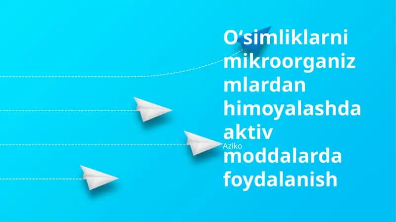 Oʻsimliklarni mikroorganizmlardan himoyalashda aktiv moddalarda foydalanish