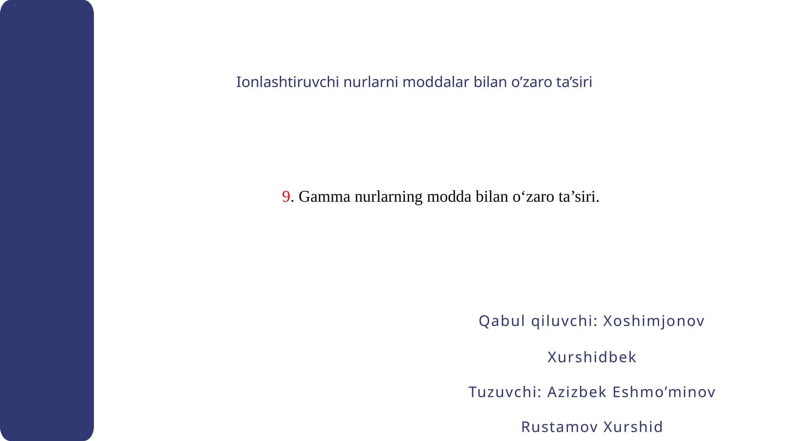 Gamma nurlarning moddabilan o‘zarotasi