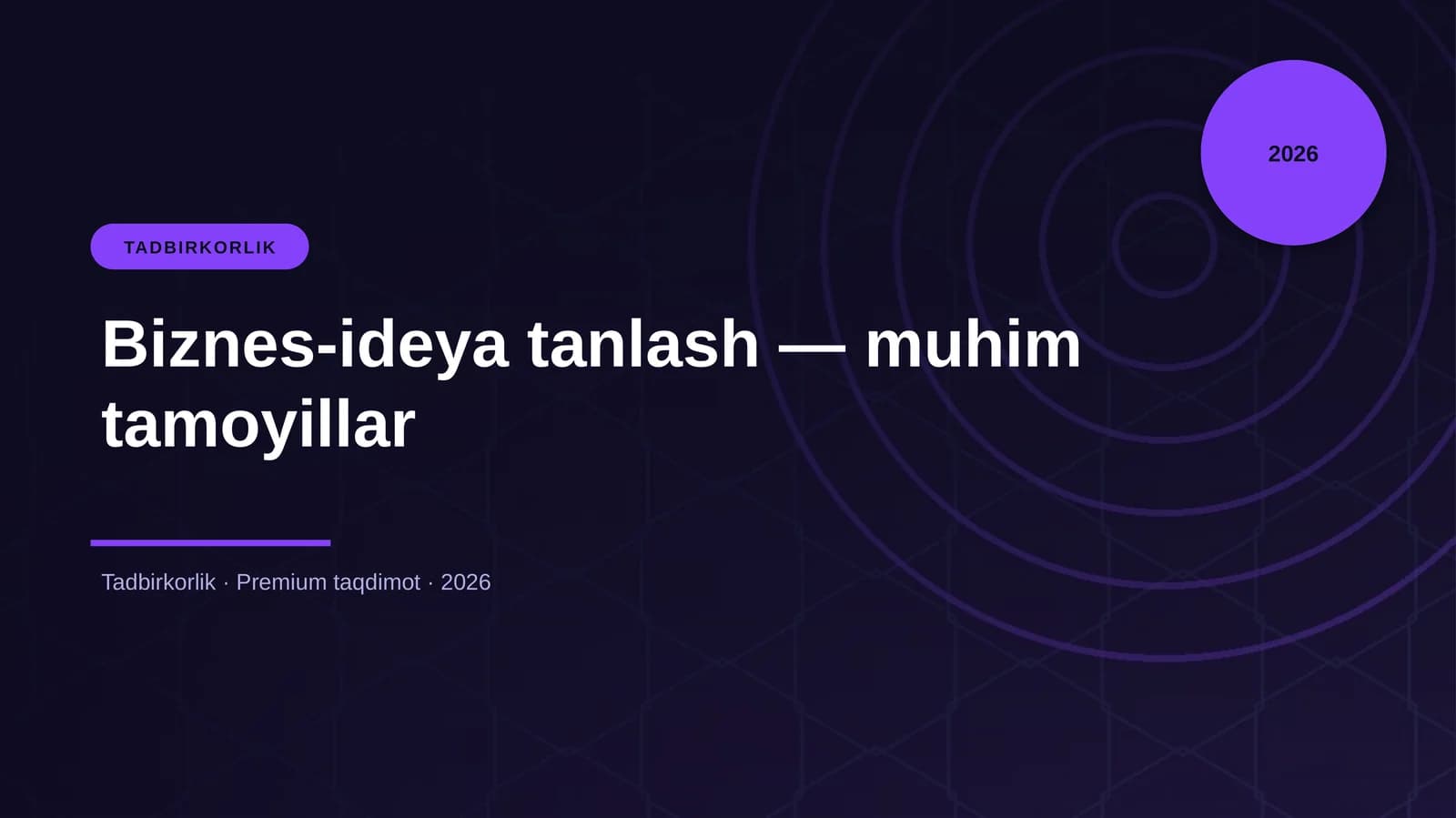 Biznes-ideya tanlash — muhim tamoyillar