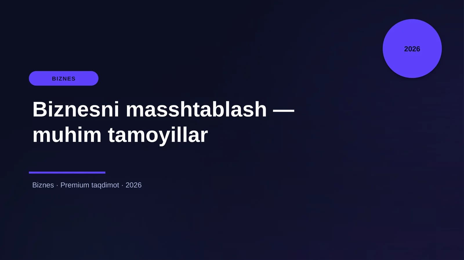Biznesni masshtablash — muhim tamoyillar