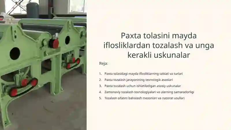 Paxta tolasini mayda iflosliklardan tozalash va unga kerakli uskunalar