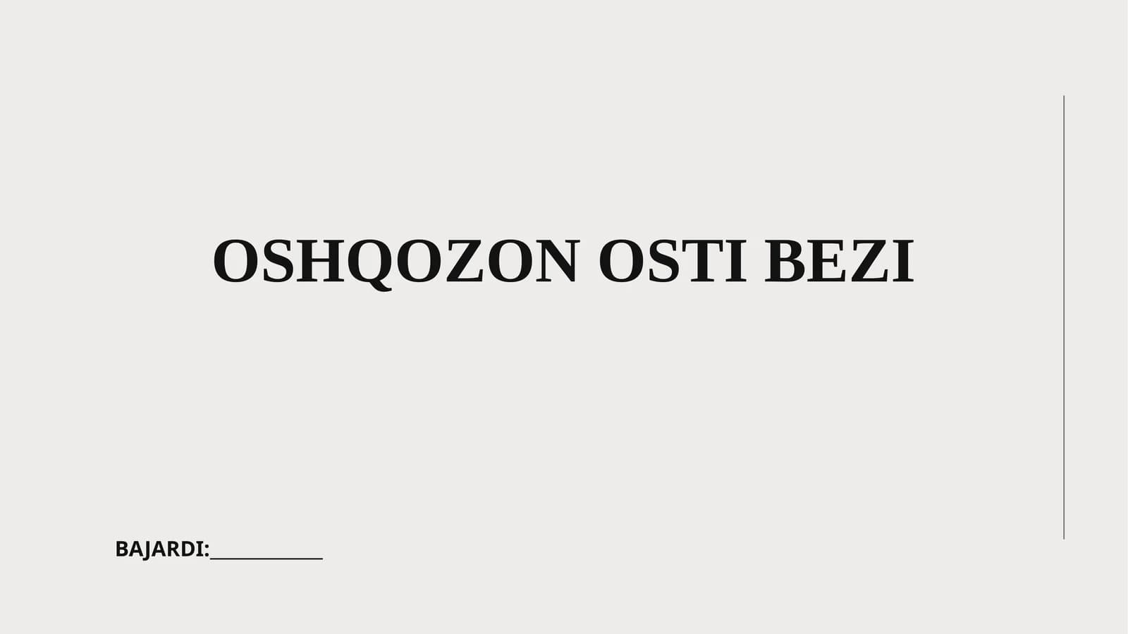 OSHQOZON OSTI BEZI