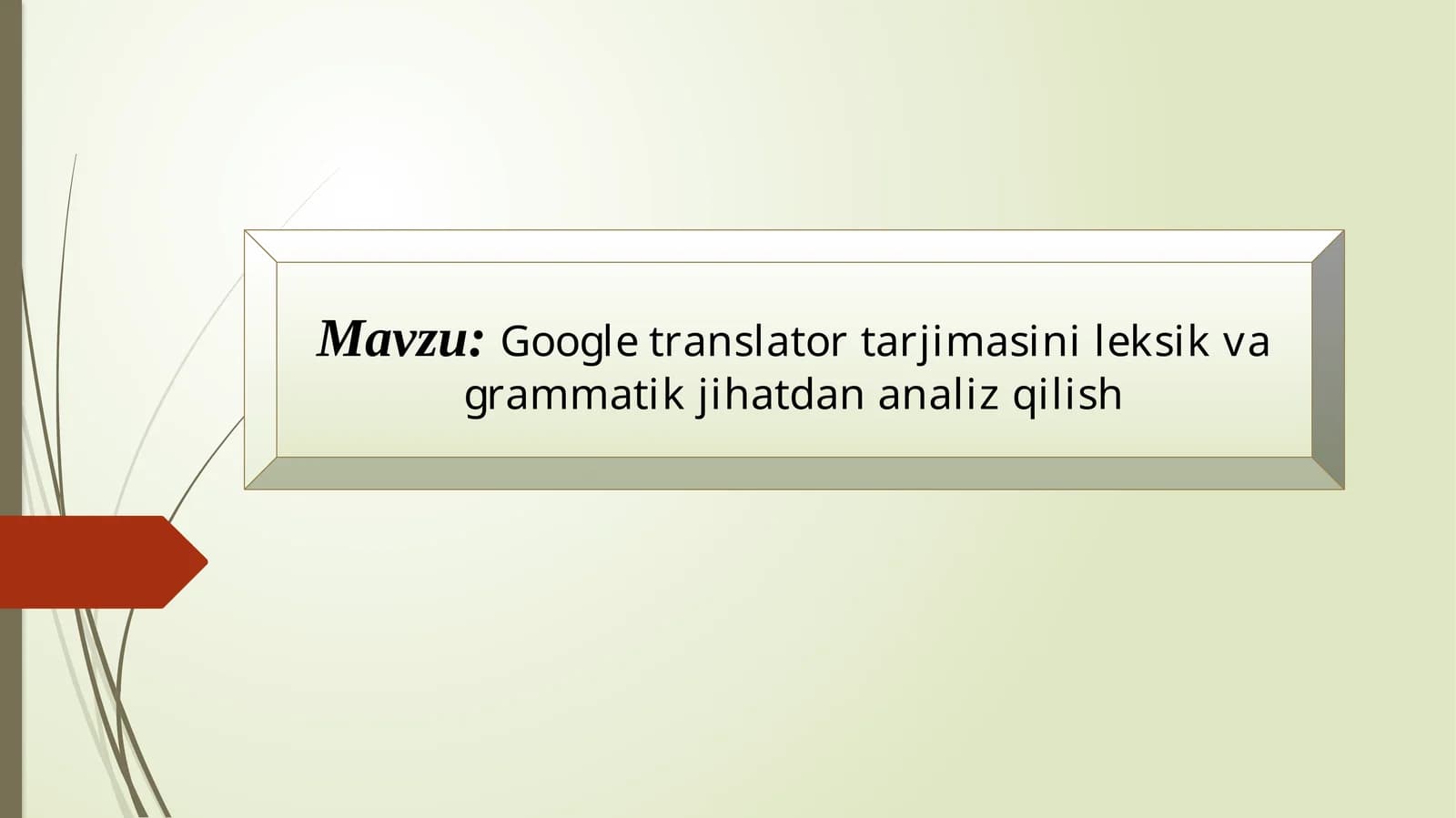 Google translator tarjimasini leksik va grammatik jihatdan analiz qilish (3)