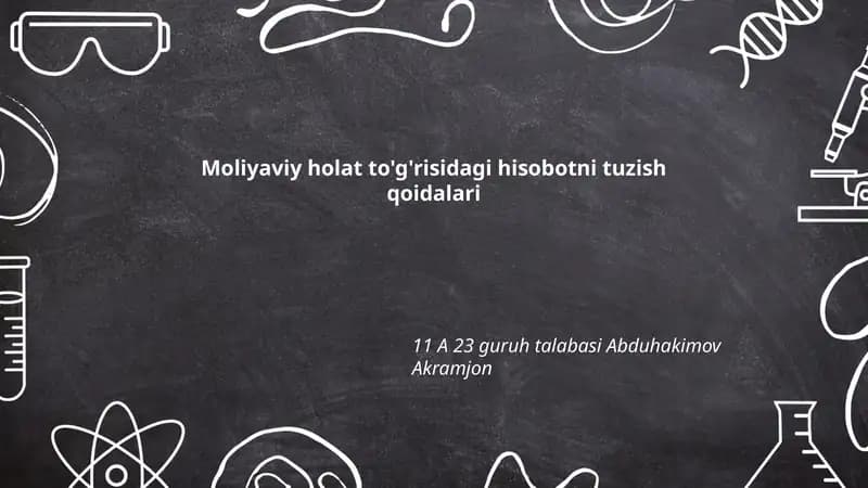 Moliyaviy holat to'g'risidagi hisobotni tuzish qoidalari