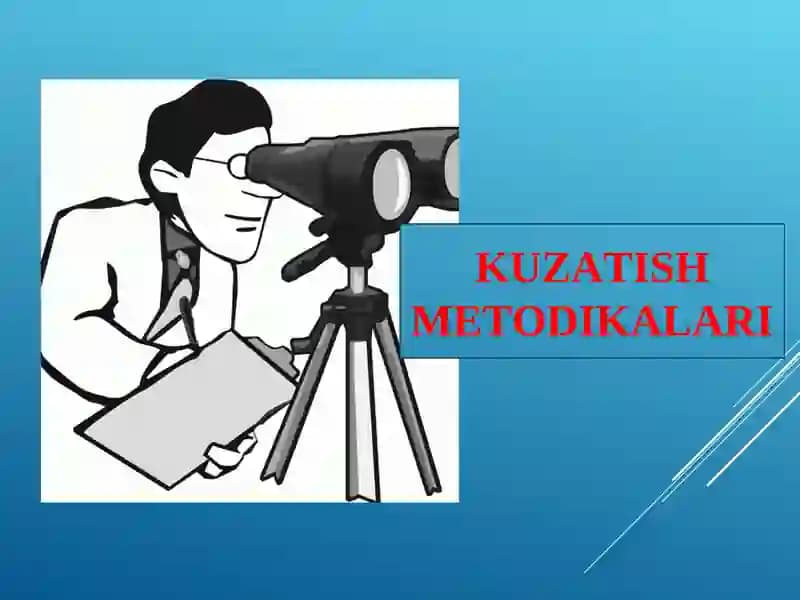 KUZATISH METODIKALARI