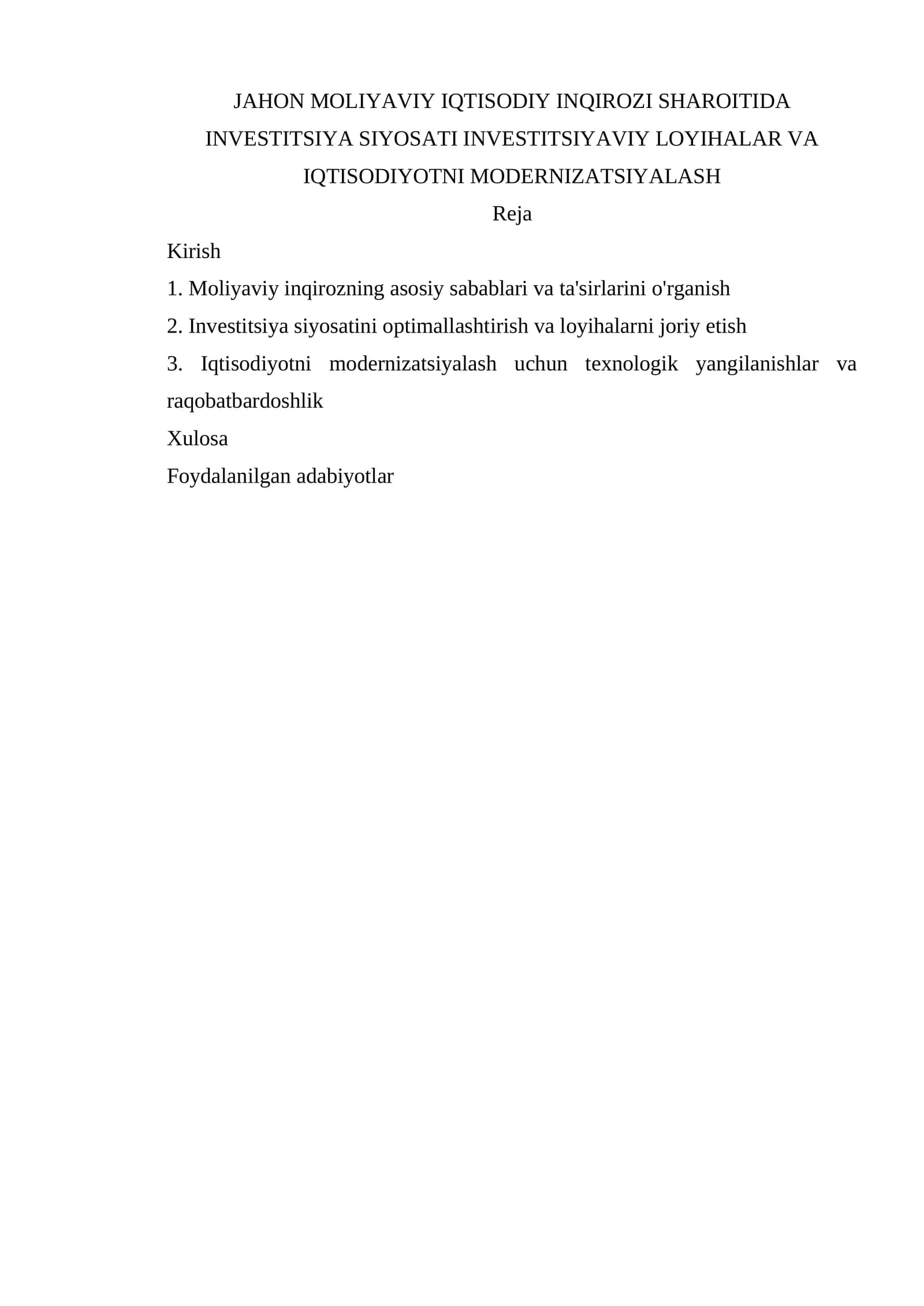 JAHON MOLIYAVIY IQTISODIY INQIROZI SHAROITIDA INVESTITSIYA SIYOSATI INVESTITSIYAVIY LOYIHALAR VA IQTISODIYOTNI MODERNIZATSIYALASH