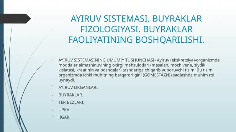 AYIRUV SISTEMASI. BUYRAKLAR FIZOLOGIYASI. BUYRAKLAR FAOLIYATINING BOSHQARILISHI.
