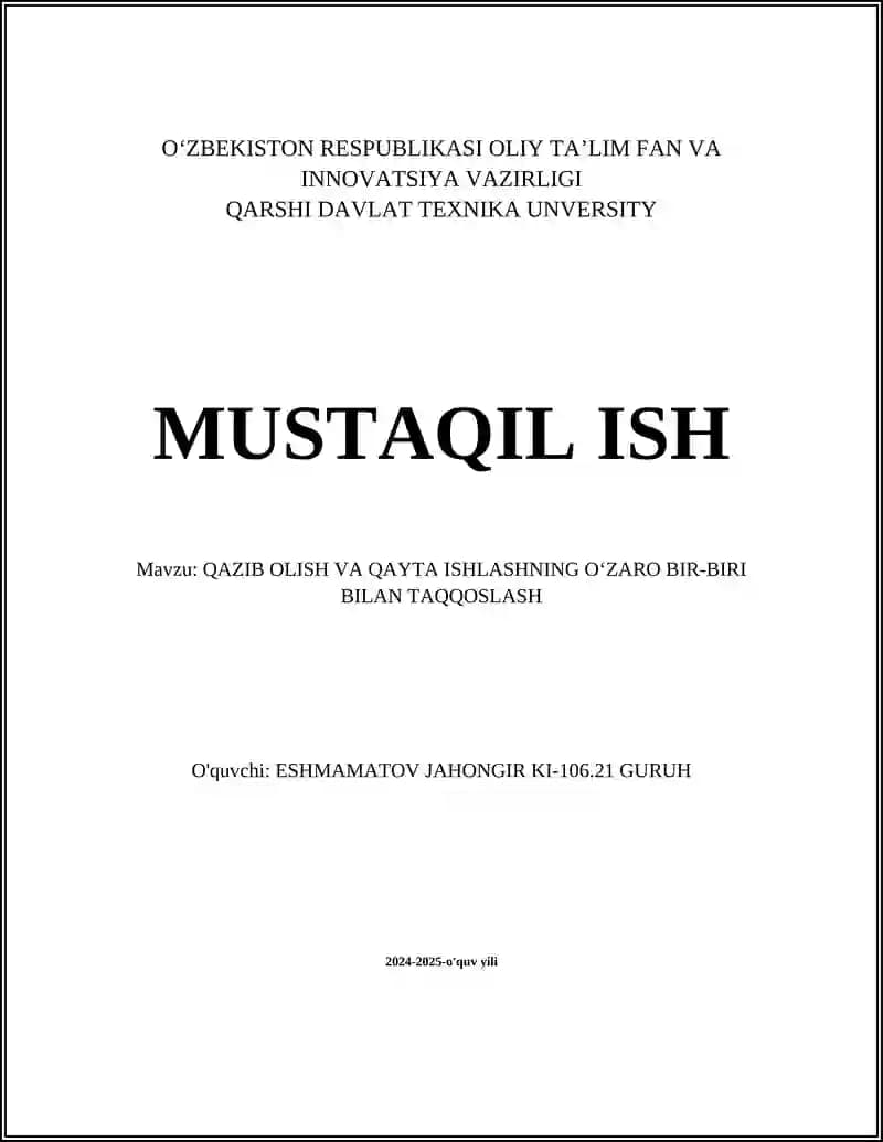 QAZIB OLISH VA QAYTA ISHLASHNING O‘ZARO BIR-BIRI BILAN TAQQOSLASH
