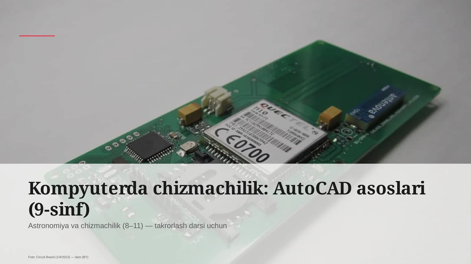 Kompyuterda chizmachilik: AutoCAD asoslari (9-sinf)
