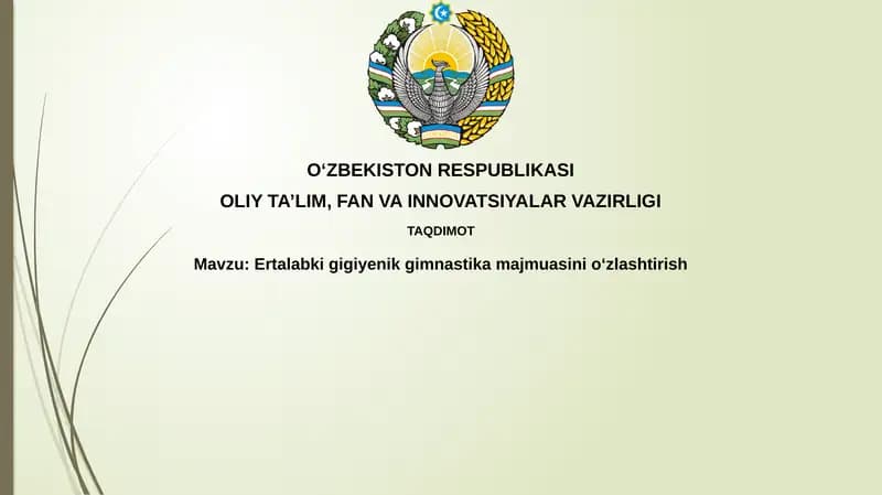 Ertalabki gigiyenik gimnastika majmuasini oʻzlashtirish