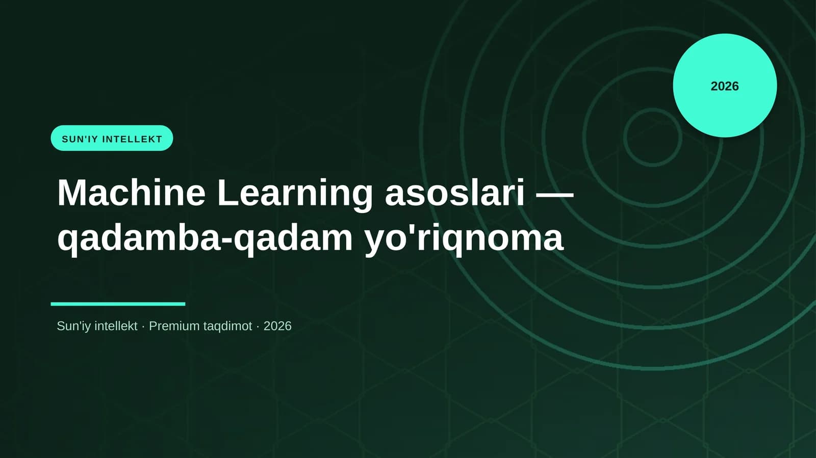 Machine Learning asoslari — qadamba-qadam yo'riqnoma