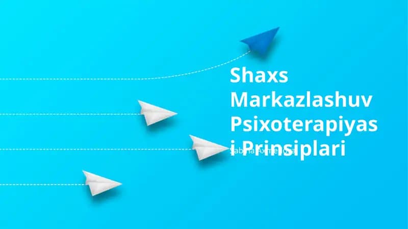 Shaxs Markazlashuv Psixoterapiyasi Prinsiplari