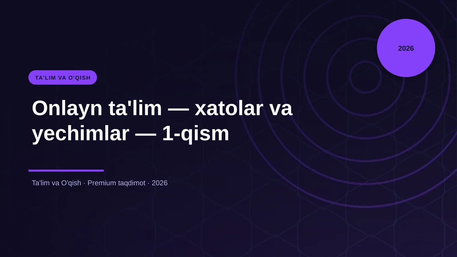 Onlayn ta'lim — xatolar va yechimlar — 1-qism
