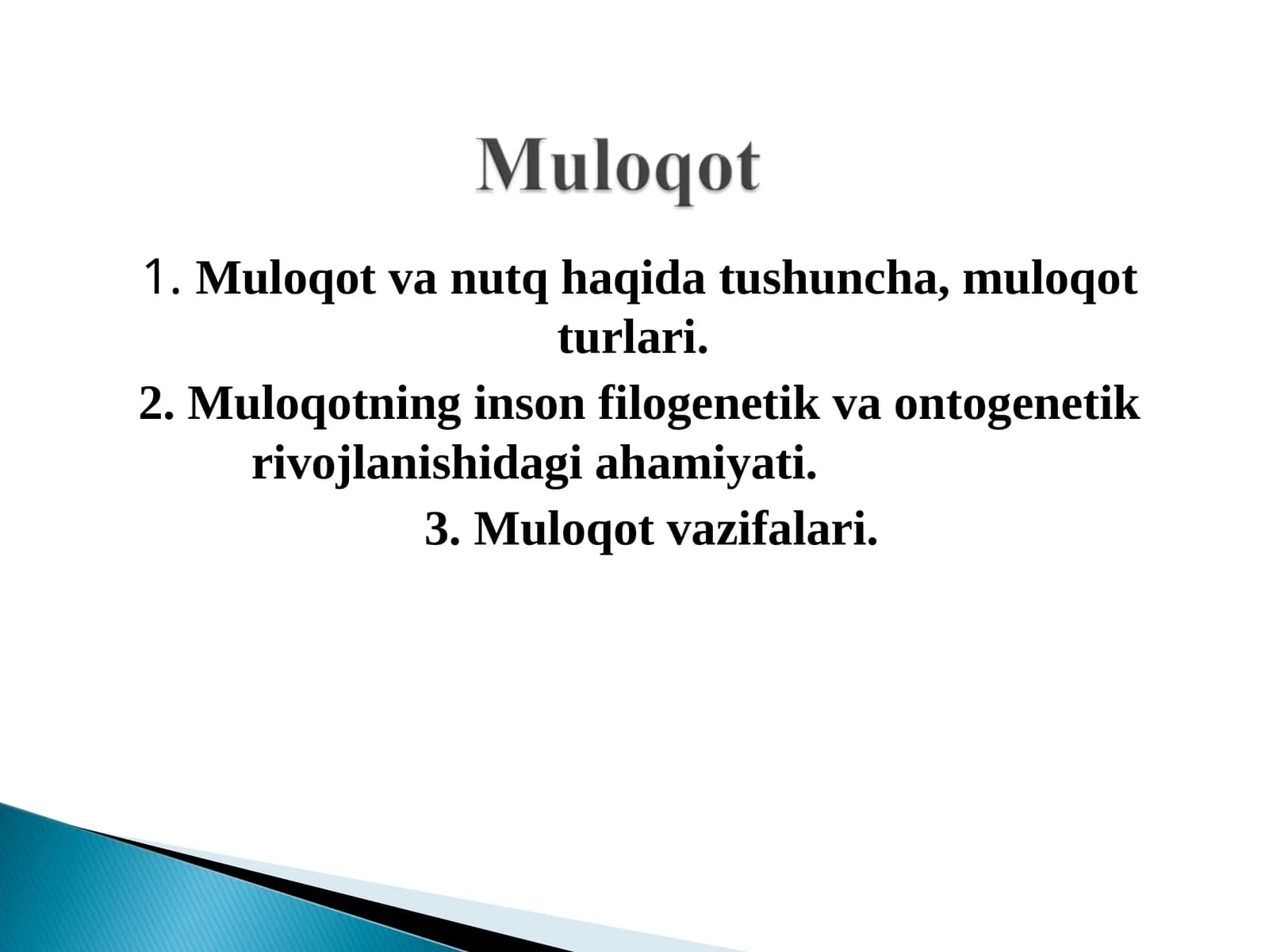 Muloqot va nutq haqida tushuncha, muloqot turlari