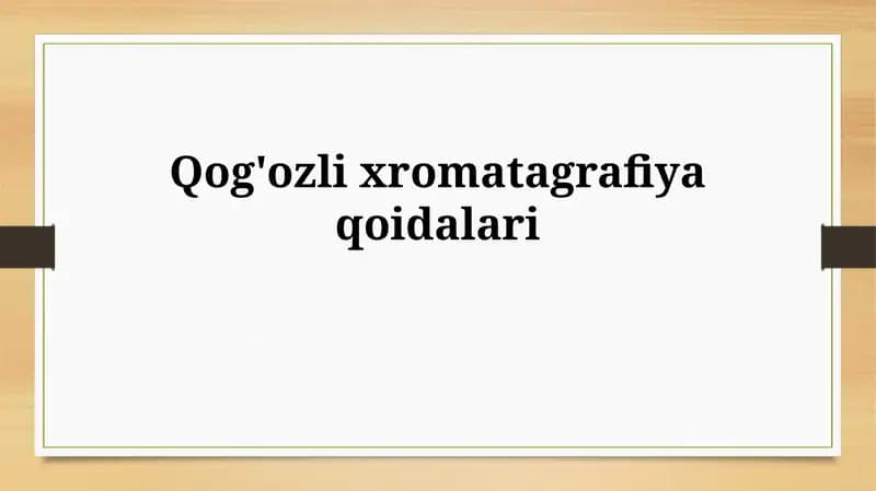 Qog'ozlixromatagrafiyaqoidalari