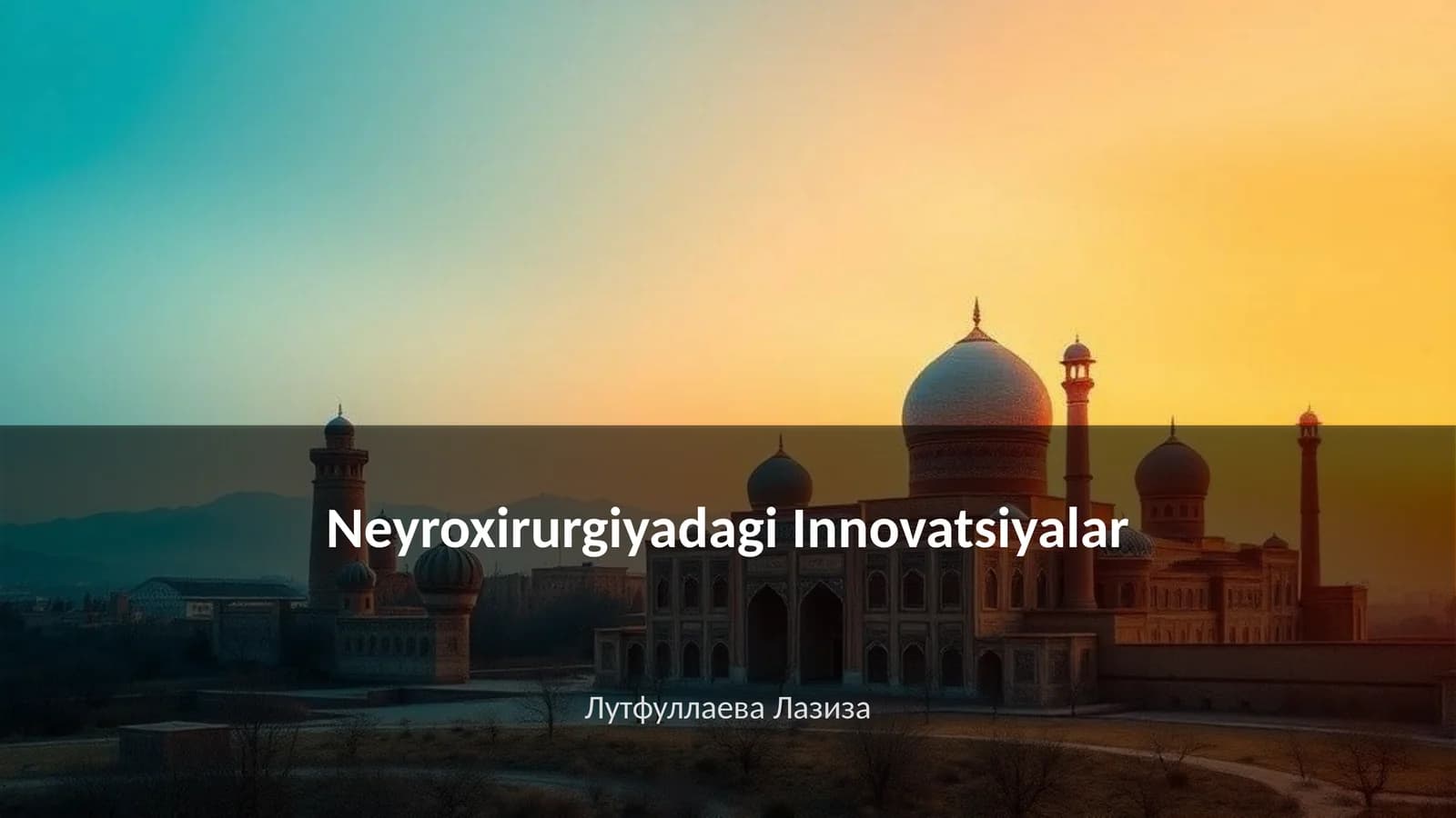 Neyroxirurgiyadagi Innovatsiyalar