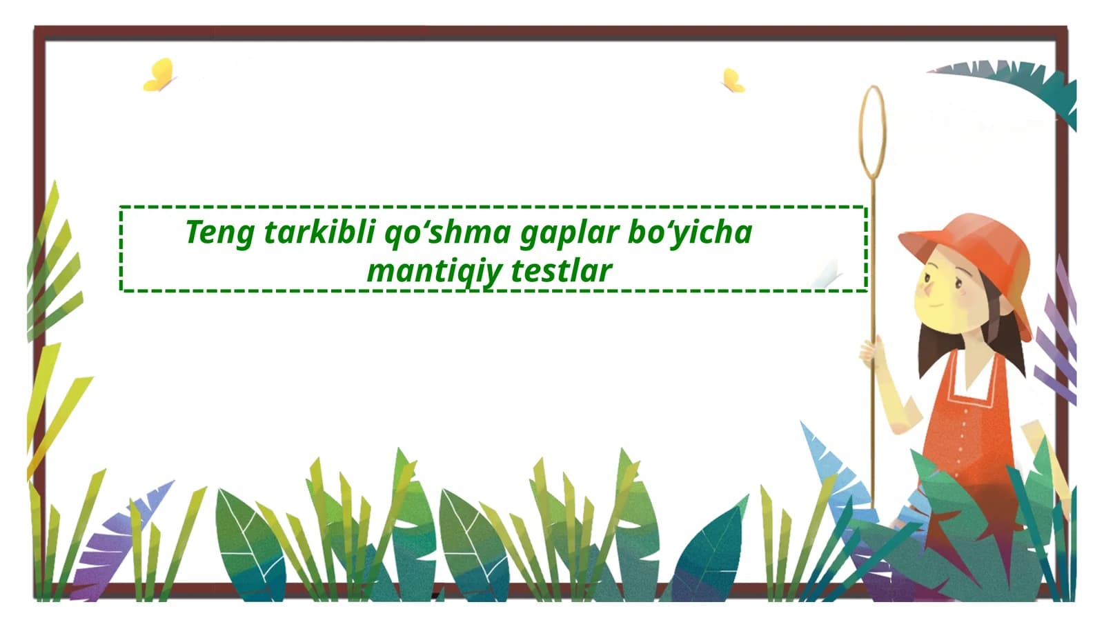 Teng tarkibli qoʻshma gaplar boʻyicha mantiqiy testlar