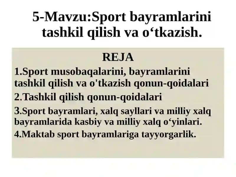 5-Mavzu: Sportbayramlarini tashkil qilish va o‘tkazish