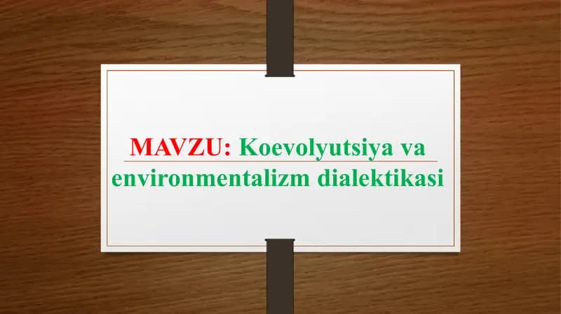 Koevolyutsiya va environmentalizm dialektikasi