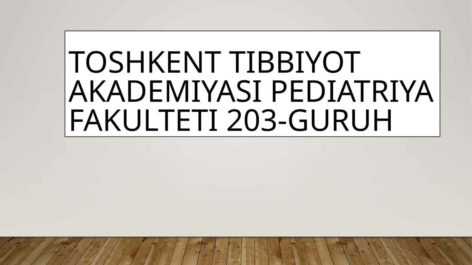 Pediatriya fakulteti 203-guruh