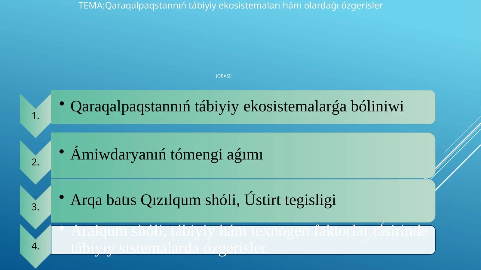 Qaraqalpaqstannıń Tábiyiy Ekosistemaları hám Olardaǵı Ózgerisler
