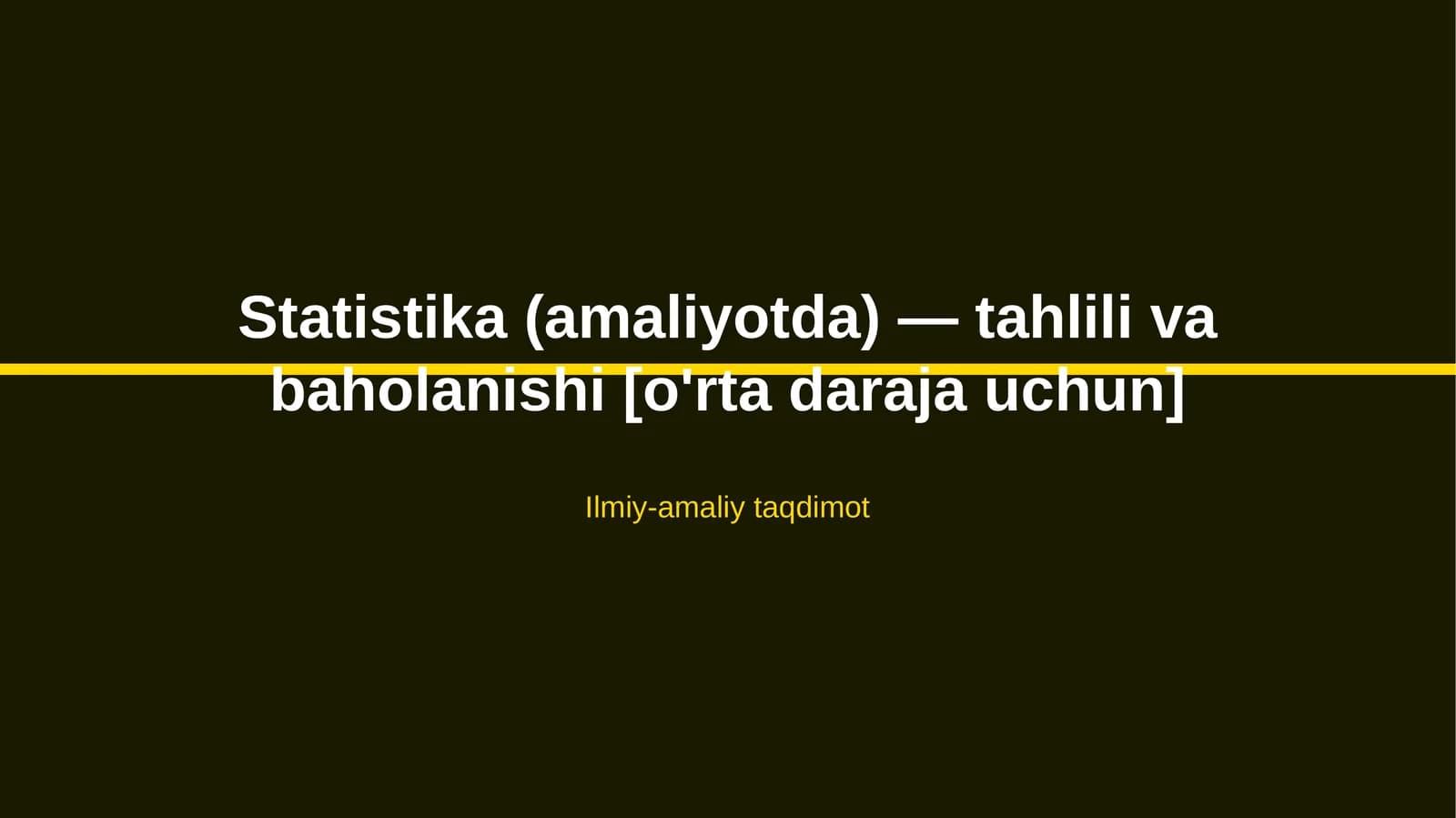 Statistika (amaliyotda) — tahlili va baholanishi [o'rta daraja uchun]