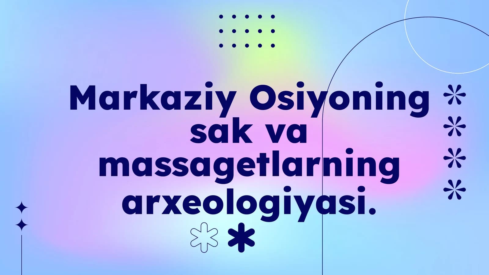 Markaziy Osiyoning Sakva Massagetlarning Arxeologiyasi