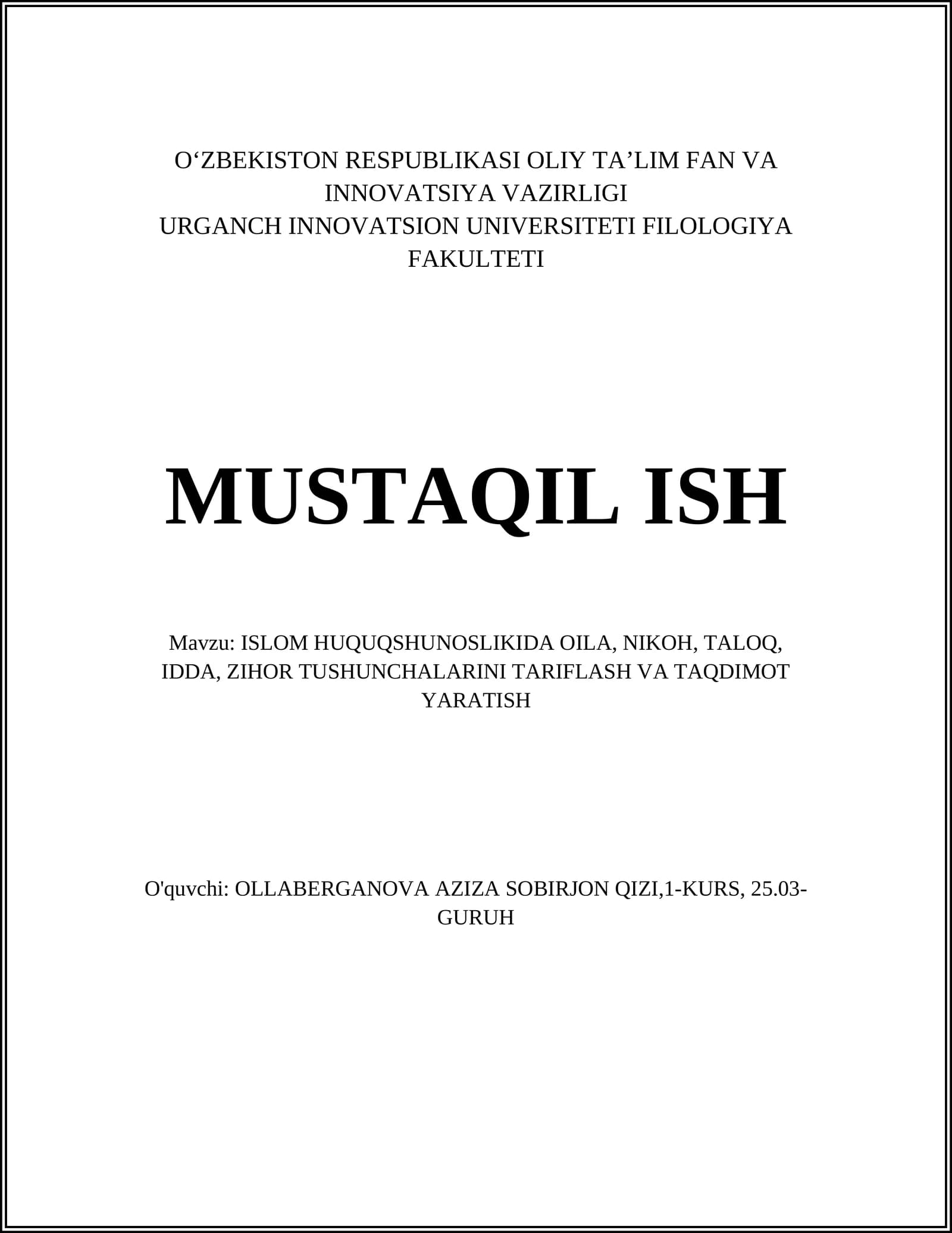 ISLOM HUQUQSHUNOSLIKIDA OILA, NIKOH, TALOQ, IDDA, ZIHOR TUSHUNCHALARINI TARIFLASH VA TAQDIMOT YARATISH
