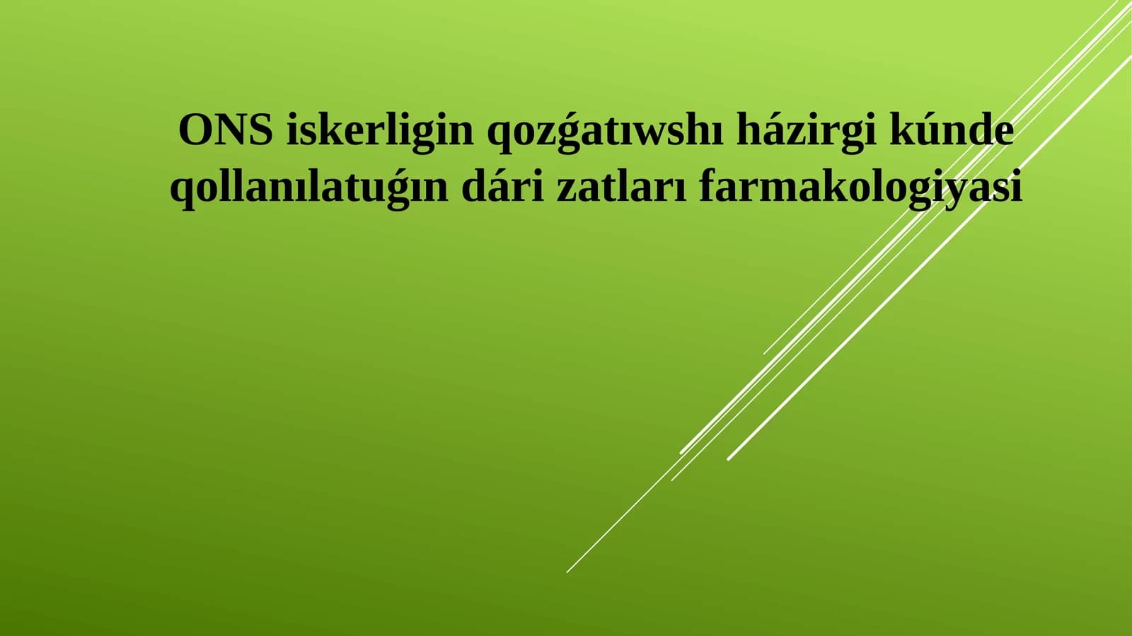 ONS iskerligin qozǵatıwshı házirgi kúnde qollanılatuǵın dári zatları farmakologiyasi