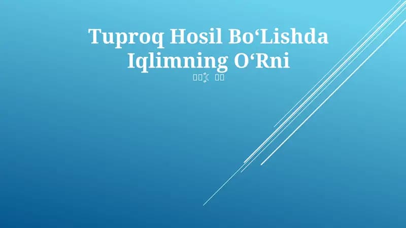 Tuproq Hosil BoʻLishda Iqlimning OʻRni