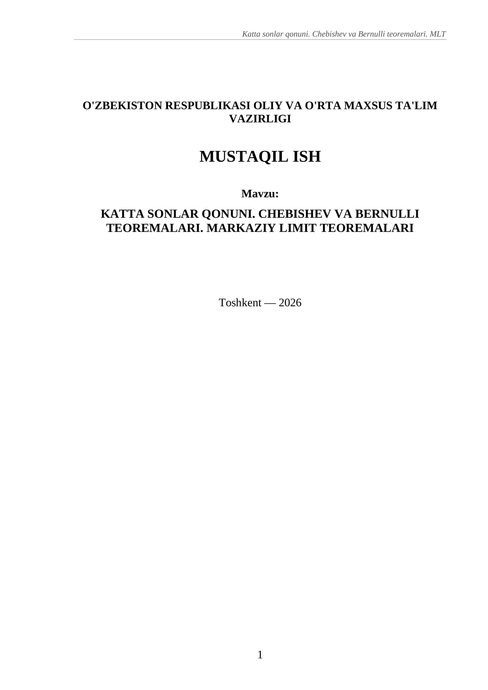 KATTA SONLAR QONUNI. CHEBISHEV VA BERNULLI TEOREMALARI. MARKAZIY LIMIT TEOREMALARI