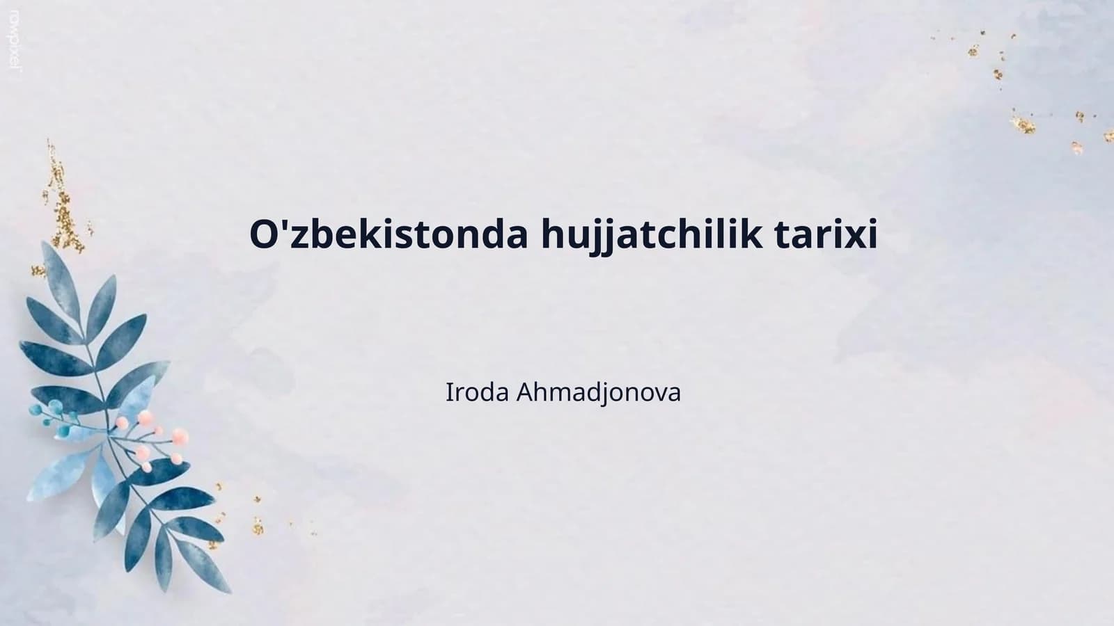 O'zbekistonda hujjatchilik tarixi