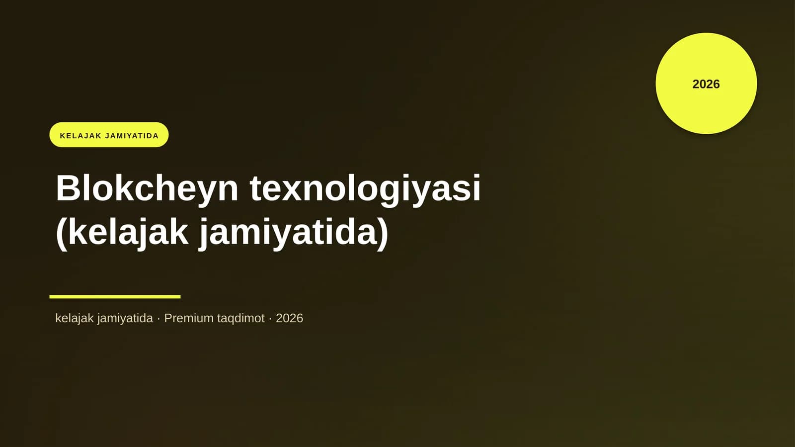 Blokcheyn texnologiyasi (kelajak jamiyatida)