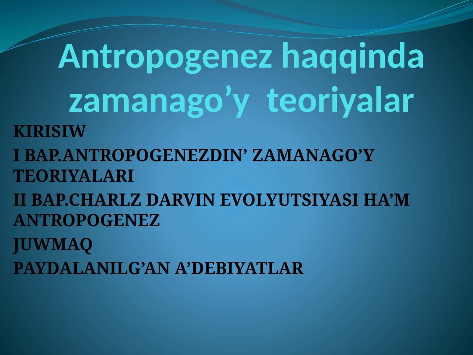 Antropogenez haqida zamanaga o'teoriyalar