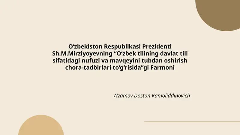 Farmoni "O‘zbek tilining davlat tili sifatidagi nufuzi va mavqeyini tubdan oshirish chora-tadbirlari to‘g‘risida"