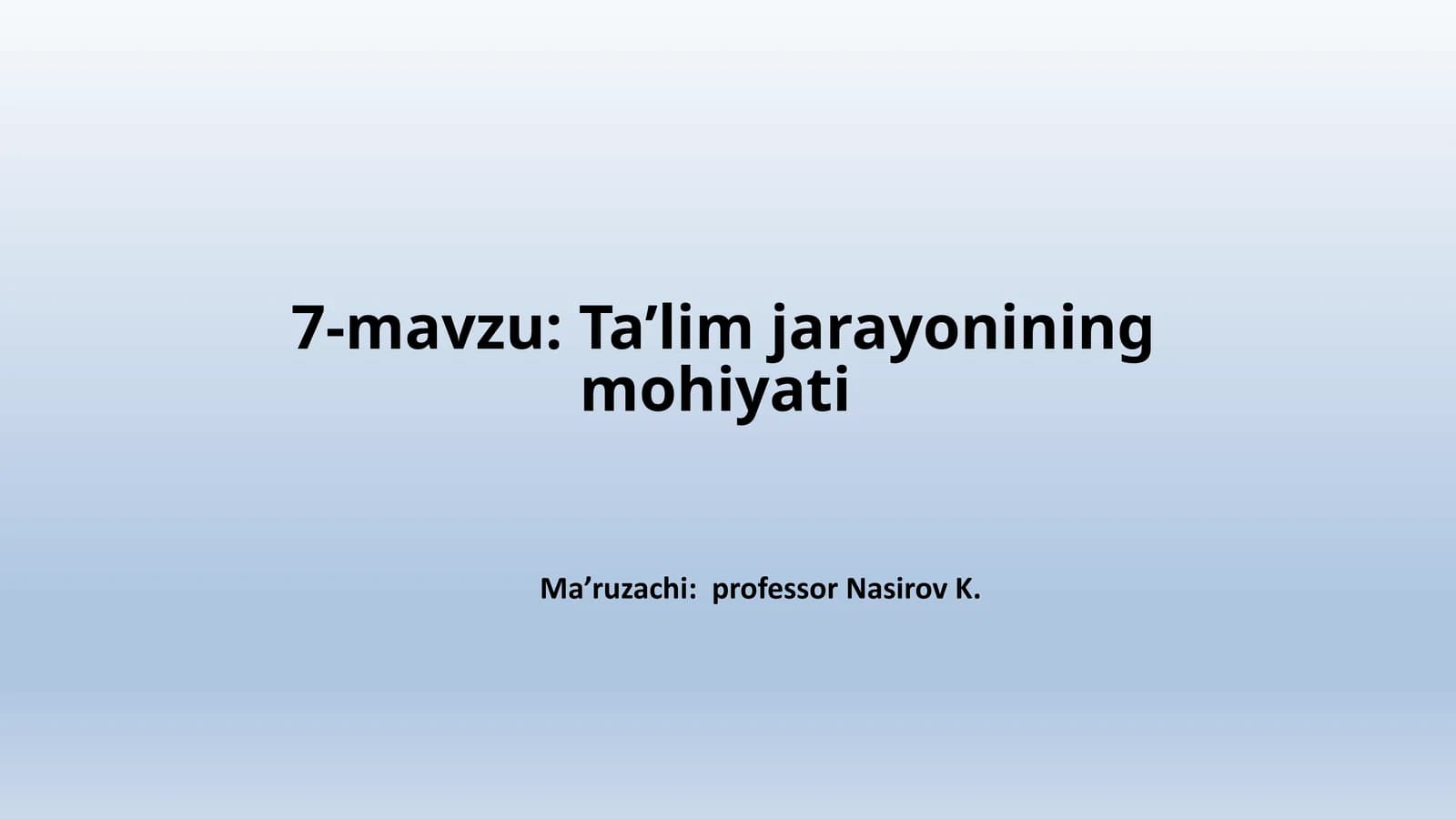 Ta'limjarayonining mohiyati