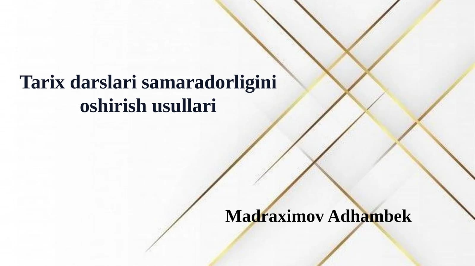 Tarixdarslarisamaradorliginioshirishusullari