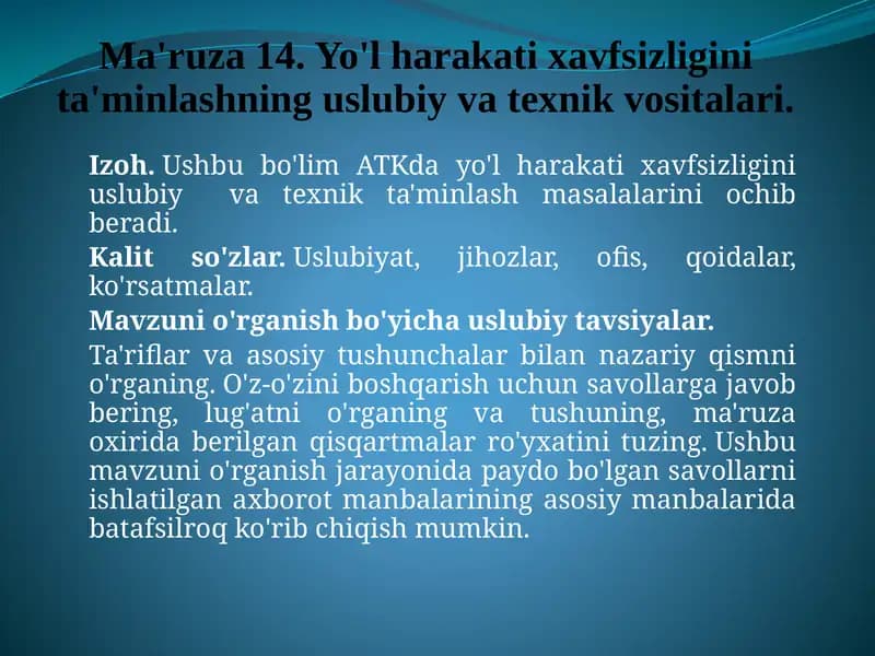 Yo'l harakatini xavfsizligini ta'minlashning uslubiy va texnik vositalari