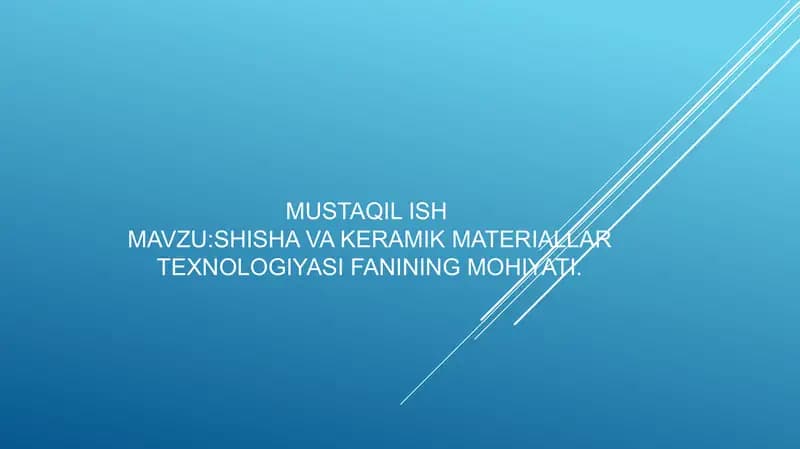 Shisha va keramik materiallar texnologiyasi