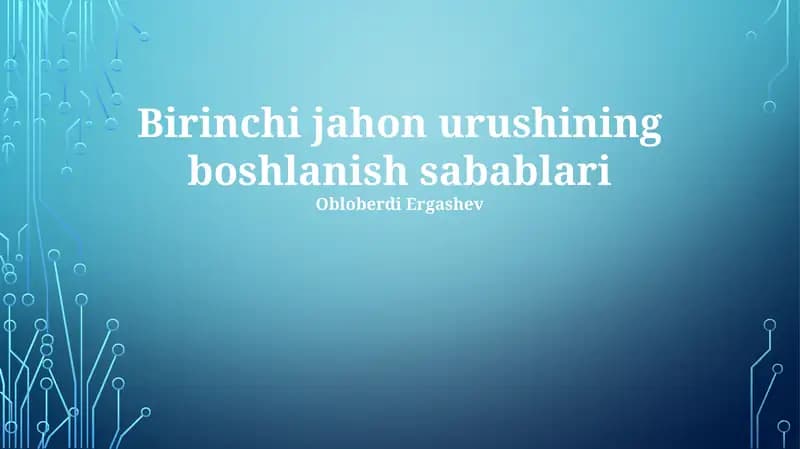 Birinchi jahon urushining boshlanish sabablari